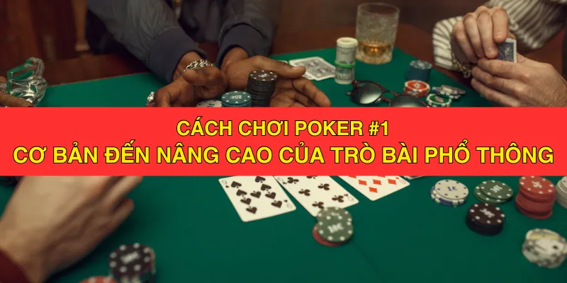 Cách Chơi Poker 789win